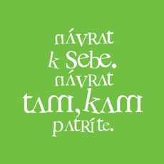 n&aacute;vrat k sebe. n&aacute;vrat tam, kam patr&iacute;te.